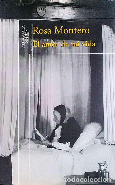 Libros: El amor de mi vida - Rosa Montero - Foto 1