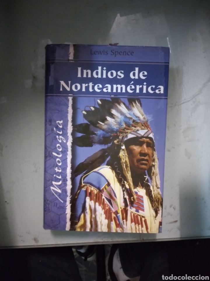 Libros: Mitologia indios de Norteam&eacute;rica, Lewis Spence - Foto 1