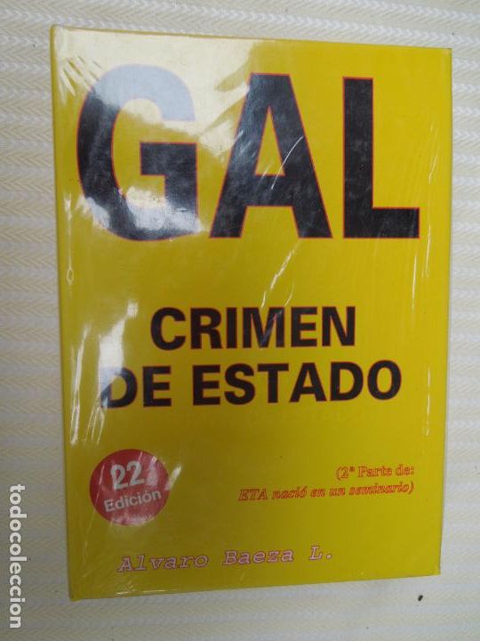 Libros: GAL CRIMEN DE ESTADO - ALVARO BAEZA - PRECINTADO - Foto 1