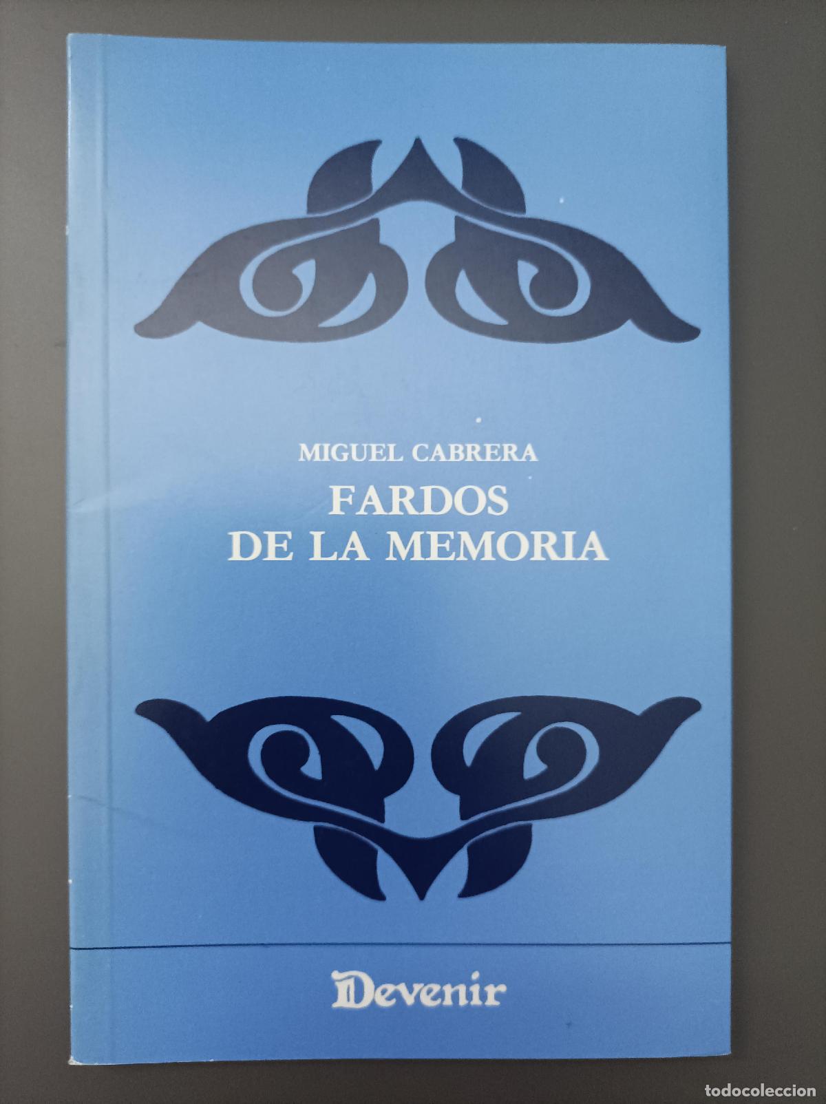 Libros: Fardos de la memoria - Cabrera, Miguel. - Foto 1