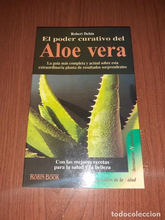 Libros: EL PODER CURATIVO DEL ALOE VERA � PLANTAS MEDICINALES - ROBERT DEHIN - Foto 1