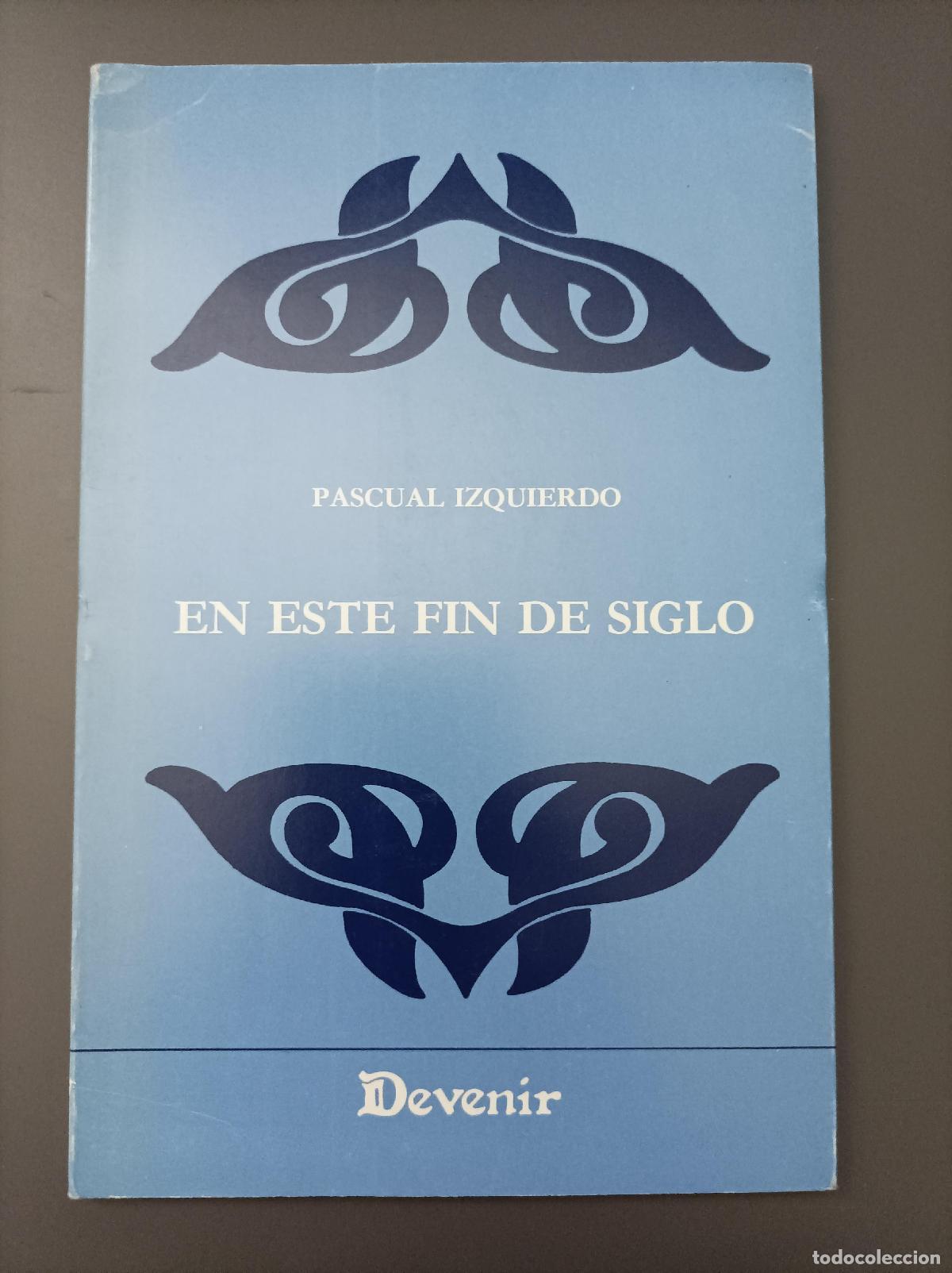 Libros: En este fin de siglo - Izquierdo, Pascual. - Foto 1