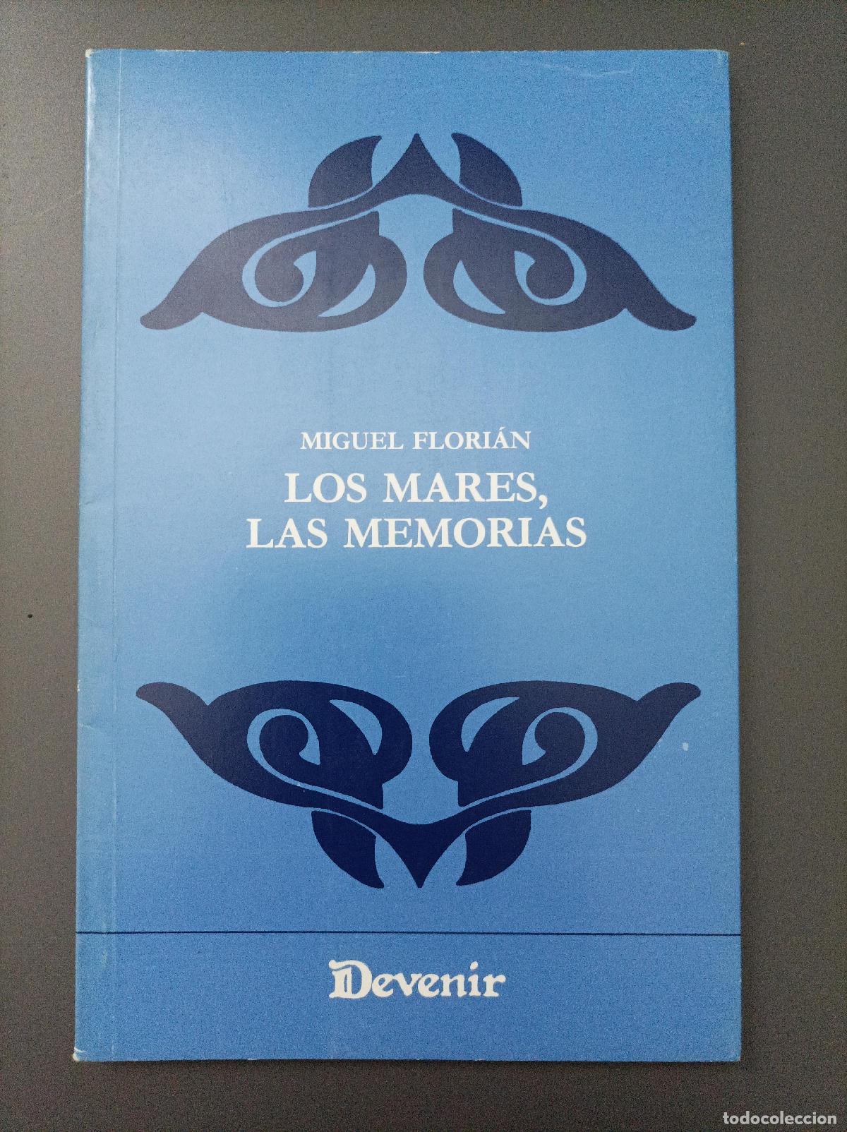 Libros: Los mares, las memorias - Flori&aacute;n, Miguel. - Foto 1
