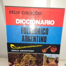 Libros: DICCIONARIO FOLKLORICO ARGENTINO. FELIX COLUCCIO .1981. Lote 379249409