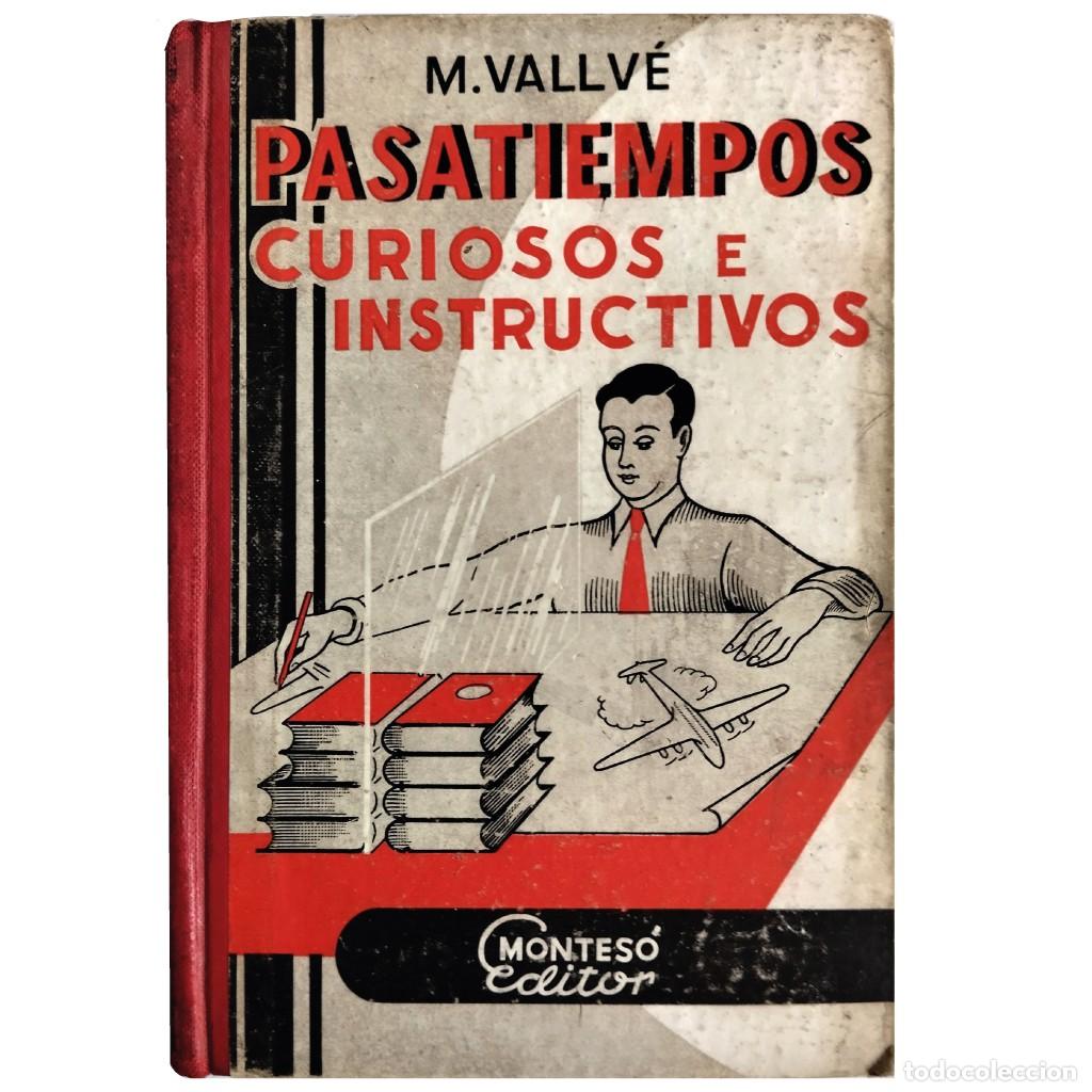 Libros: PASATIEMPOS CURIOSOS E INSTRUCTIVOS. Vallv&eacute;, M. - Foto 1