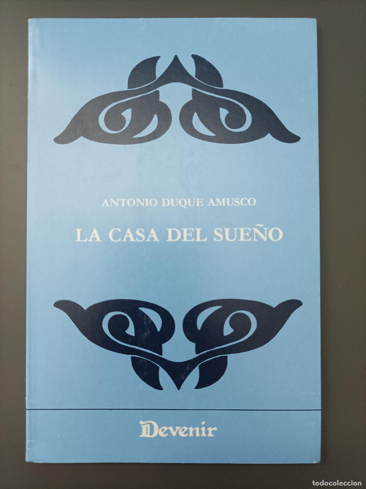 Libros: La casa del sue&ntilde;o - Duque Amusco, Antonio. - Foto 1