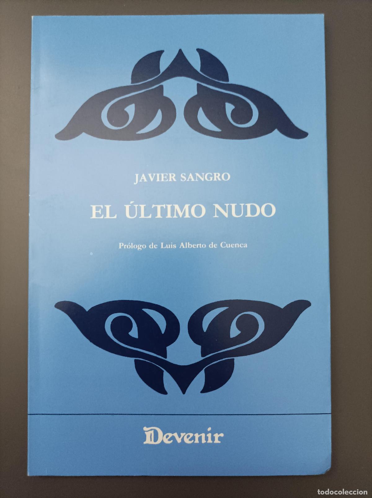 Libros: El &uacute;ltimo nudo - Sangro, Javier. - Foto 1