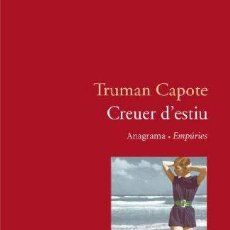 Libros: CREUER D'ESTIU (ANAGRAMA/EMPURIES) (9788497871778). Lote 379349699