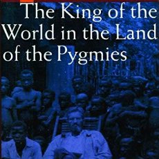 Libros: THE KING OF THE WORLD IN THE LAND OF THE PYGMIES (REVISED) (9780803282506). Lote 379349719