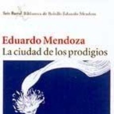 Libros: LA CIUDAD DE LOS PRODIGIOS (SEIX BARRAL BIBLIOTECA DE BOLSILLO EDUARDO MENDOZA) (9788432231513). Lote 379361134