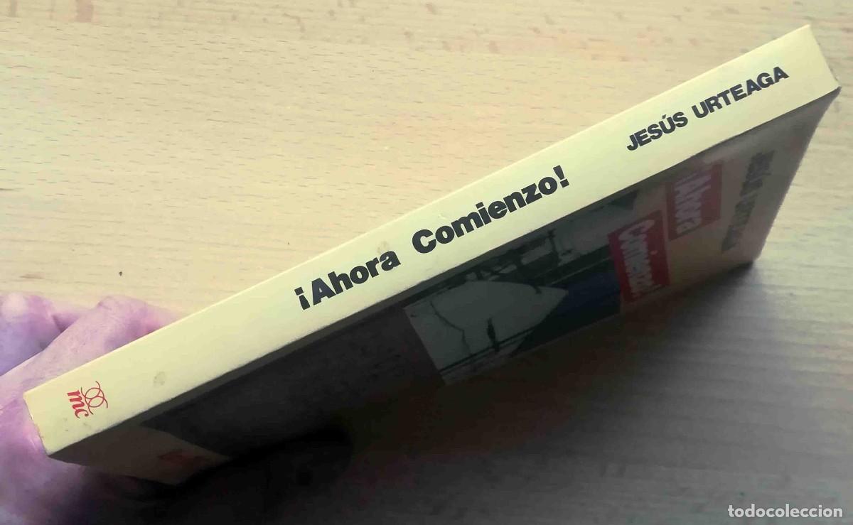 Libros: &iexcl;Ahora comienzo! (Jes&uacute;s Urteaga) Libros mc 1986 - Foto 4