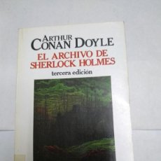 Libros: EL ARCHIVO DE SHERLOCK HOLMES - ARTHUR CONAN DOYLE. Lote 379438199