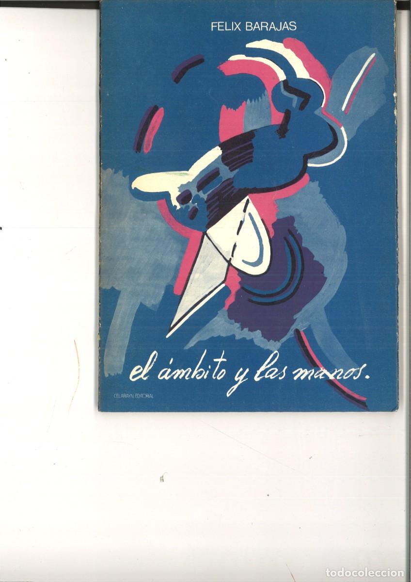 Libros: EL AMBITO Y LAS MANOS. F&eacute;lix Barajas - Foto 1