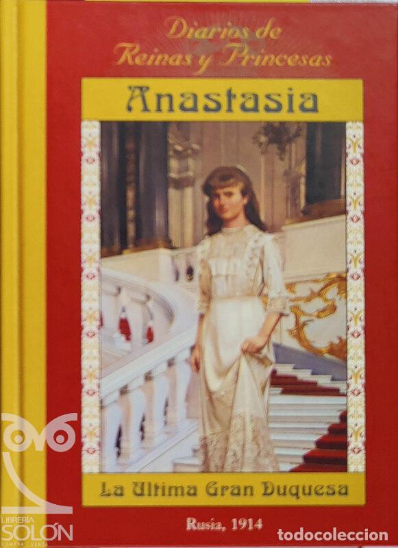 Libros: Anastasia. La &uacute;ltima Gran Duquesa - Carolyn Meyer - Foto 1