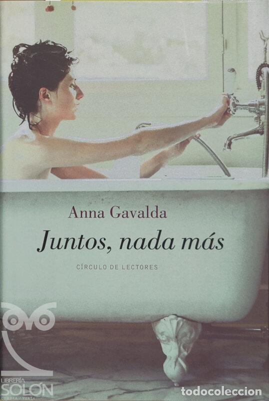 Libros: Juntos, nada m&aacute;s - Anna Gavalda - Foto 1