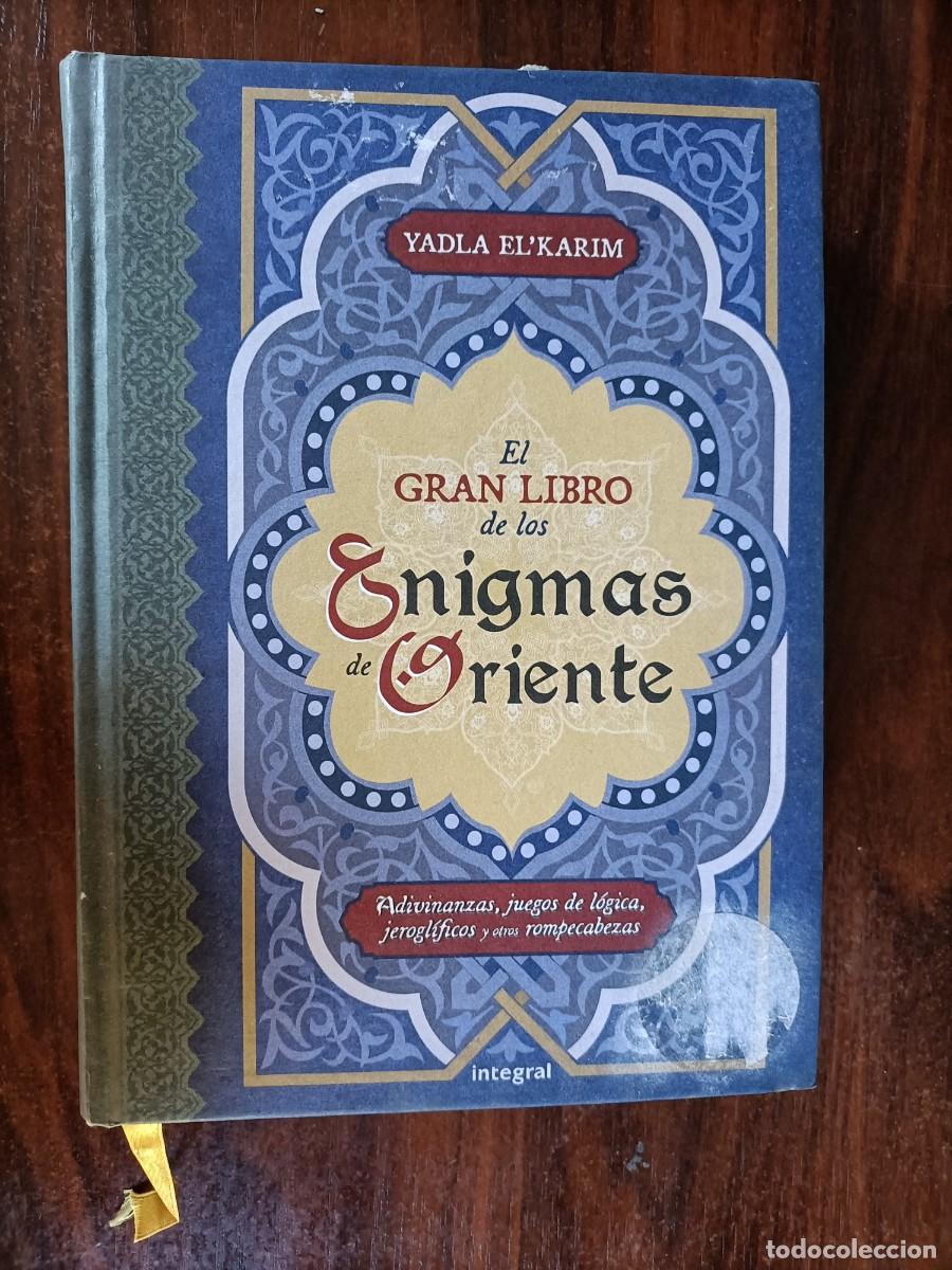 Libros: EL GRAN LIBRO DE LOS ENIGMAS DE ORIENTE - YADLA ELKARIM. INTEGRAL, 2010 - Foto 1
