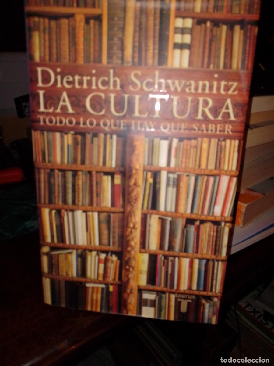 Libros: Dieter Schwanitz. La Cultura. Taurus 2003 - Foto 1