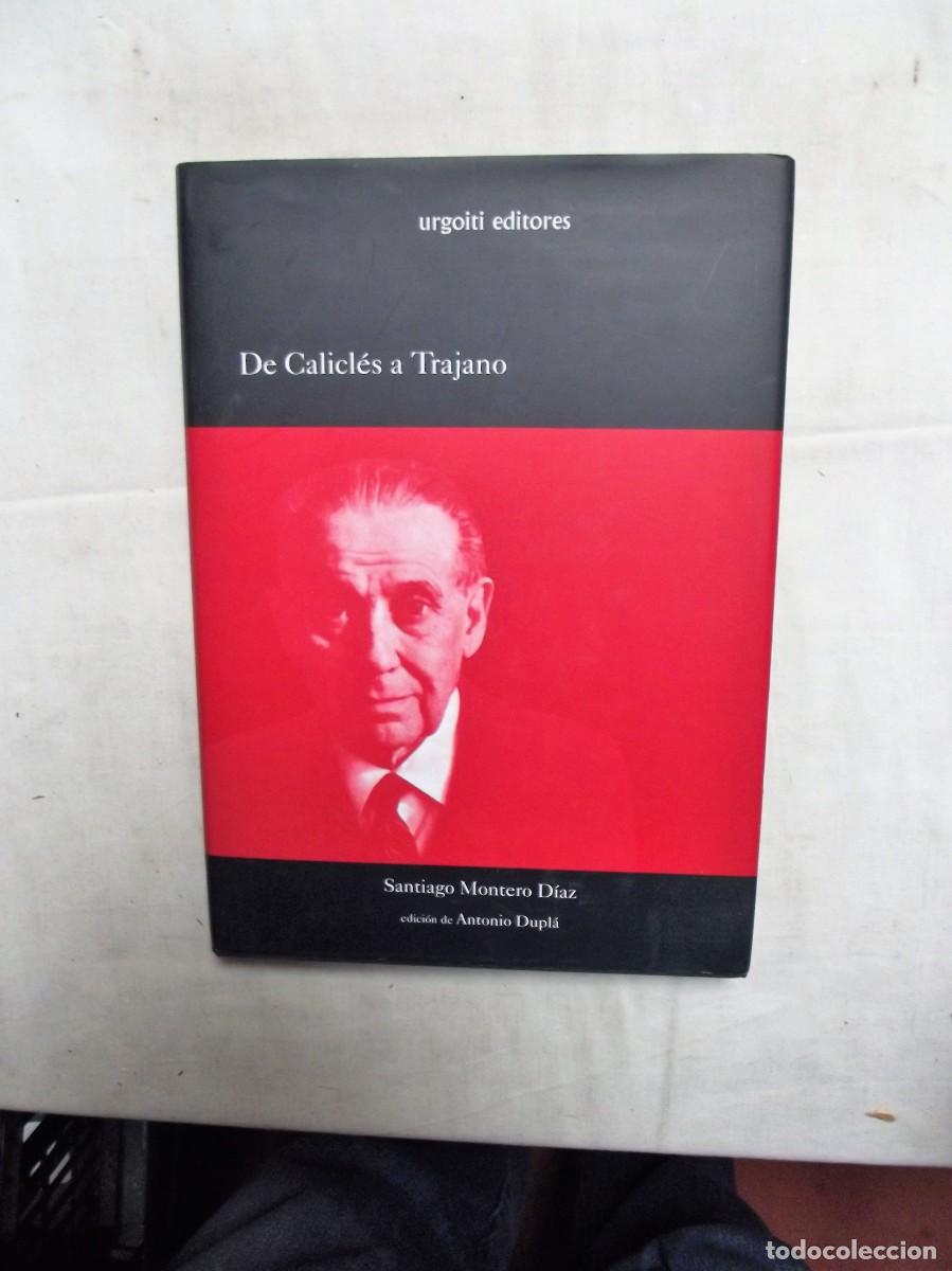 Libros: DE CALICLES A TRAJANO DE SANTIAGO MONTERO DIAZ - Foto 1