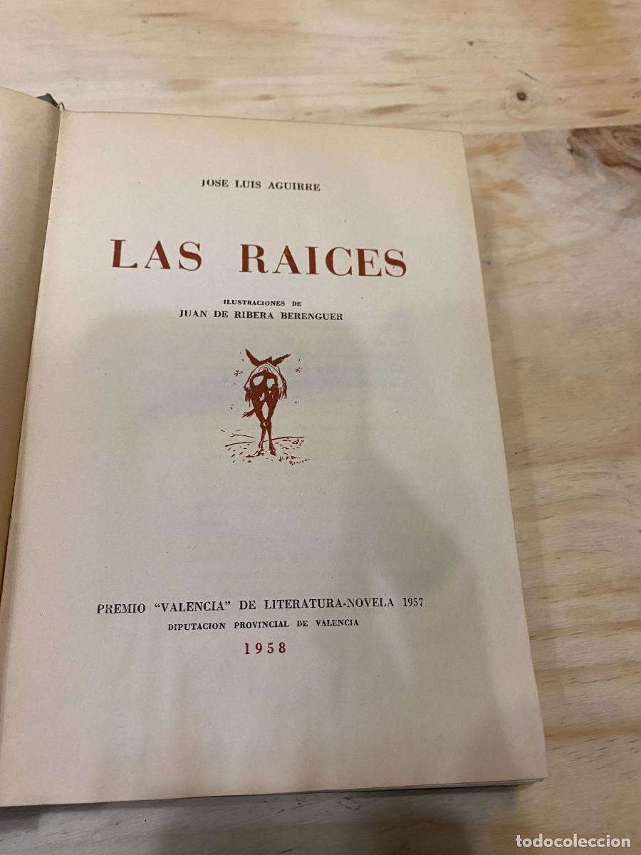 Libros: LAS RA&Iacute;CES- JOS&Eacute; LU&Iacute;S AGUIRRE- 1958 - Foto 2