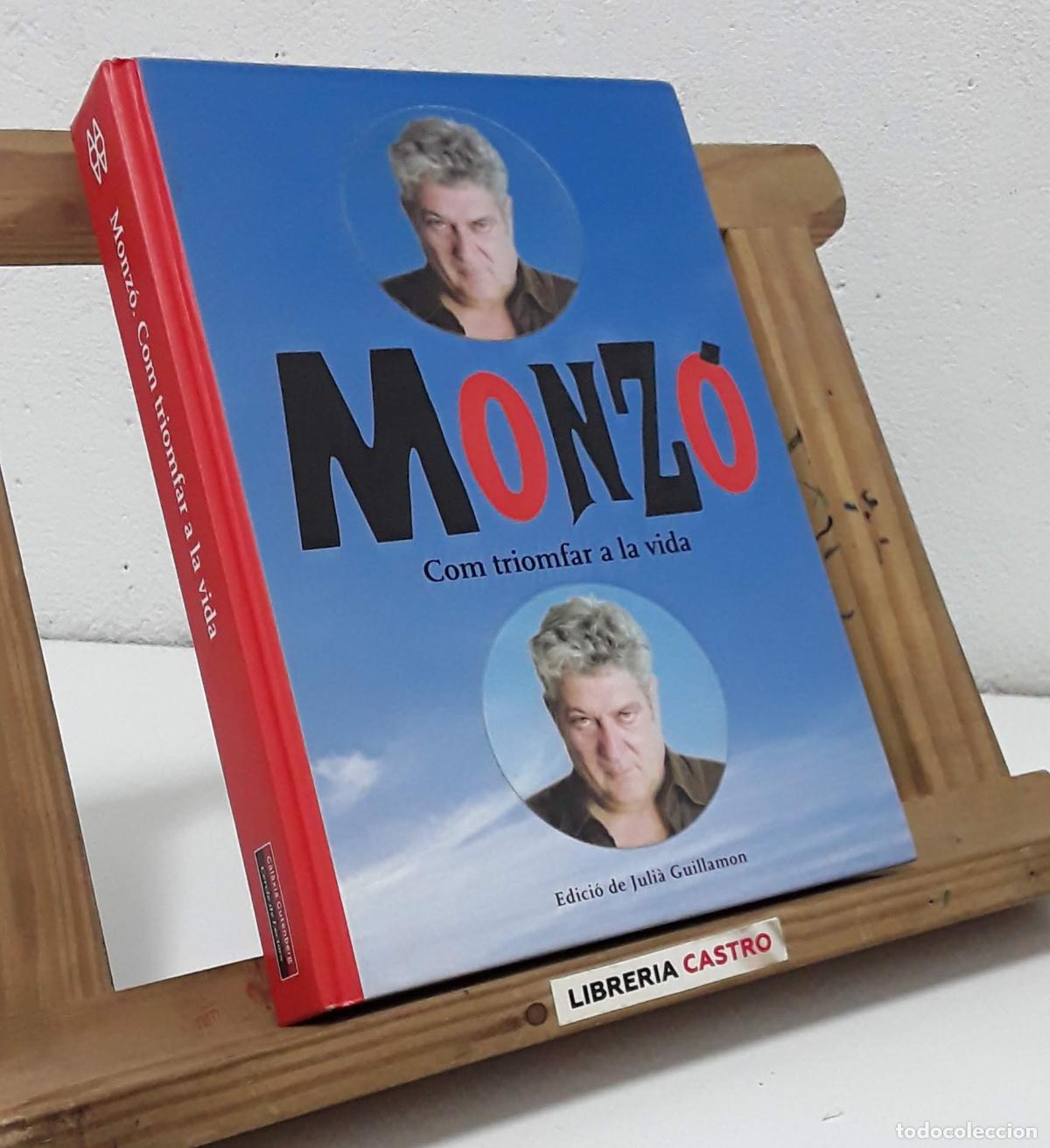 Libros: Com triomfar a la vida - Quim Monz&oacute;. - Foto 1