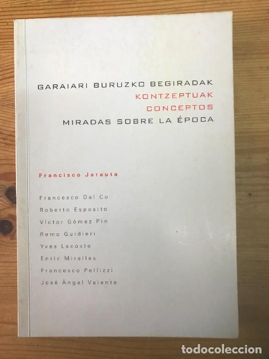 Libros: Francisco Jarauta - Conceptos/Miradas sobre la &eacute;poca - Foto 1