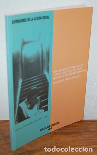 Libri di seconda mano: REPERCUSIONES PERSONALES Y SOCIALES EN LAS MUJERES QUE ABORTAN ESPONT&Aacute;NEAMENTE - RICARDO DEL PALACIO
