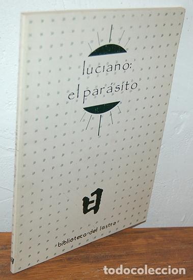 Libros: LUCIANO: EL PAR&Aacute;SITO - LUCIANO DE SAMOSATA - Foto 1