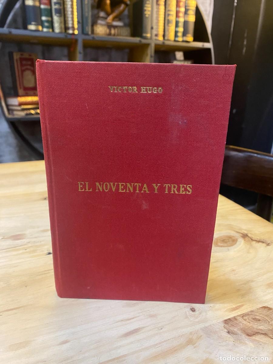 Libros: VICTOR HUGO- EL NOVENTA Y TRES - EDICIONES ALONSO - Foto 2