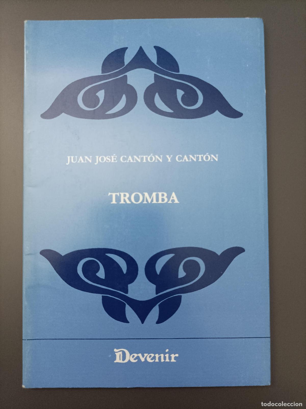 Libros: Tromba - Cant&oacute;n Y Cant&oacute;n, Juan Jos&eacute;. - Foto 1