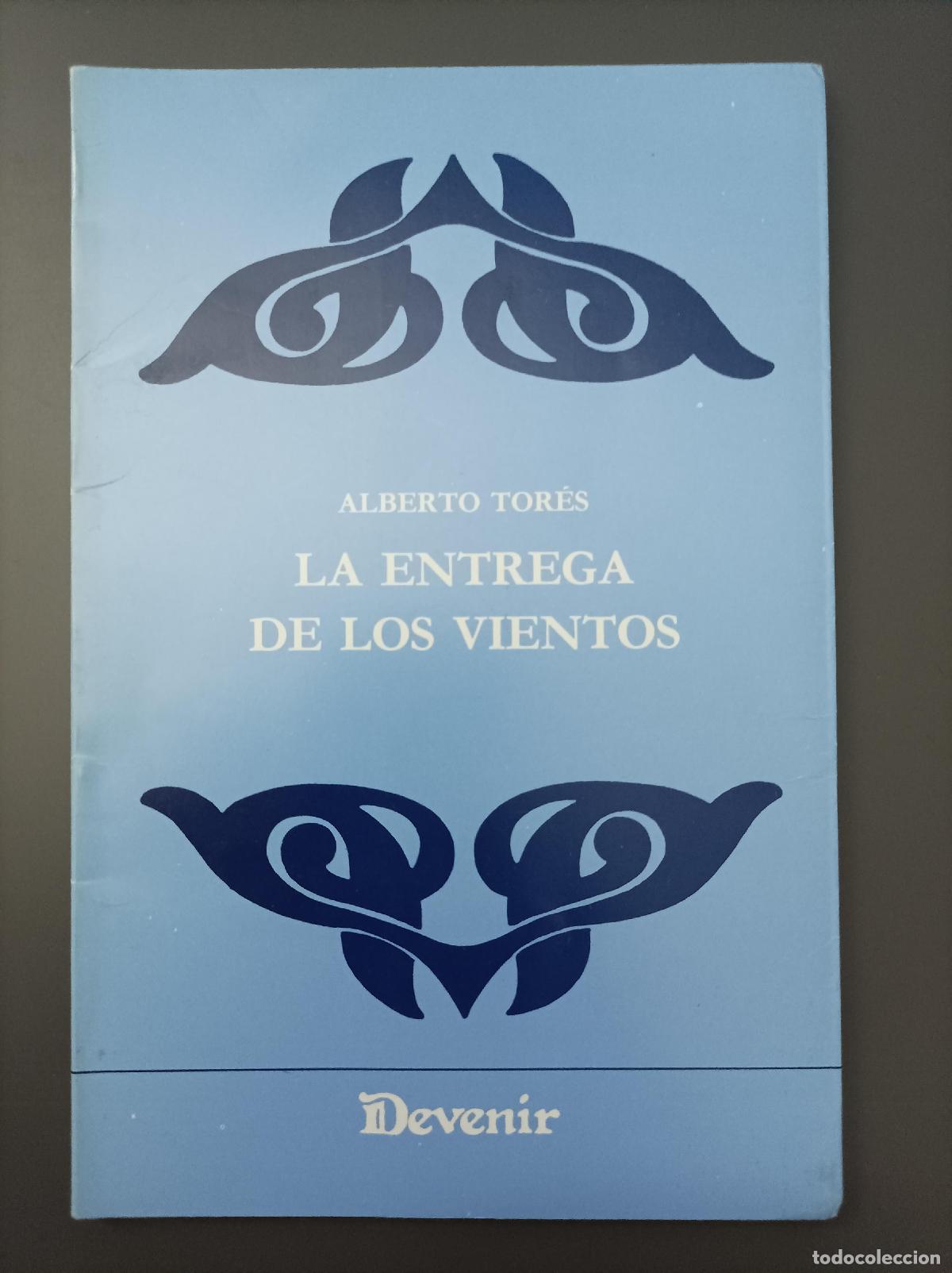 Libros: La entrega de los vientos - Tor&eacute;s, Alberto. - Foto 1