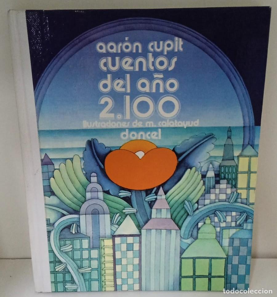 Libros: Cuentos del a&ntilde;o 2100 - aaron cupit - Foto 1