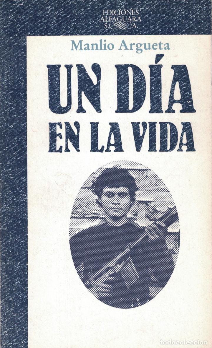 Libros: UN D&Iacute;A EN LA VIDA. - Argueta. Manlio, - Foto 1