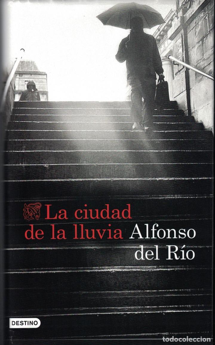 Libros: LA CIUDAD DE LA LLUVIA. - del R&iacute;o. Alfonso, - Foto 1