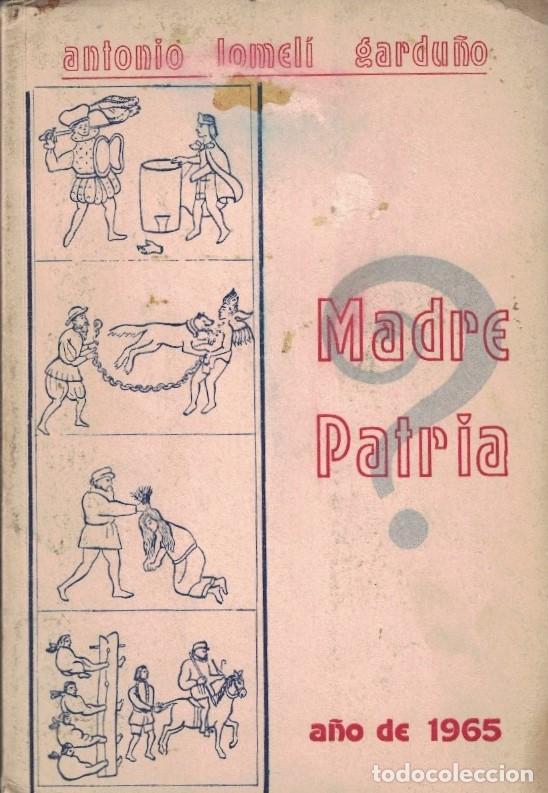 Libros: MADRE PATRIA? - Lomeli Gardu&ntilde;o. Antonio, - Foto 1