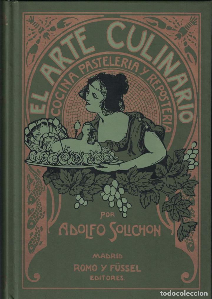 Libri di seconda mano: EL ARTE CULINARIO. TRATADO PR&Aacute;CTICO Y COMPLETO DE COCINA, PASTELER&Iacute;A Y REPOSTER&Iacute;A. Seg&uacute;n la escuela