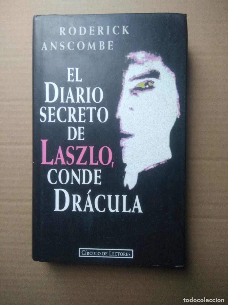 Libros: Libro El Diario secreto de Laszlo conde Dracula-Roderick Anscombe
