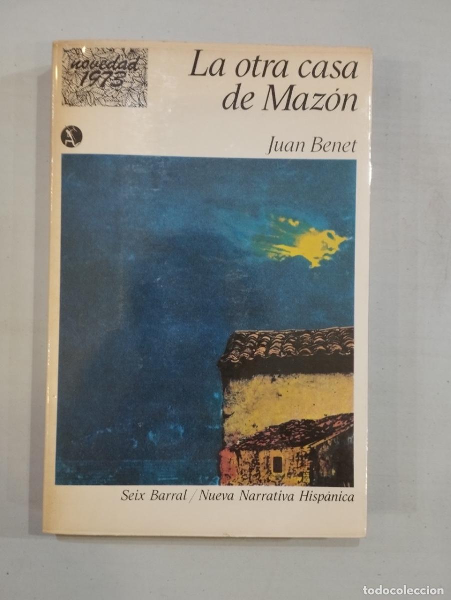 Libros: Juan Benet - La otra casa de Maz&oacute;n - Foto 1