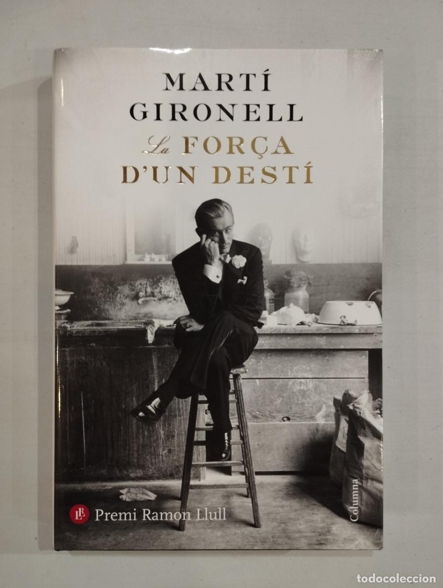 Libros: Mart&iacute; Gironell - La for&ccedil;a dun dest&iacute; - Foto 1