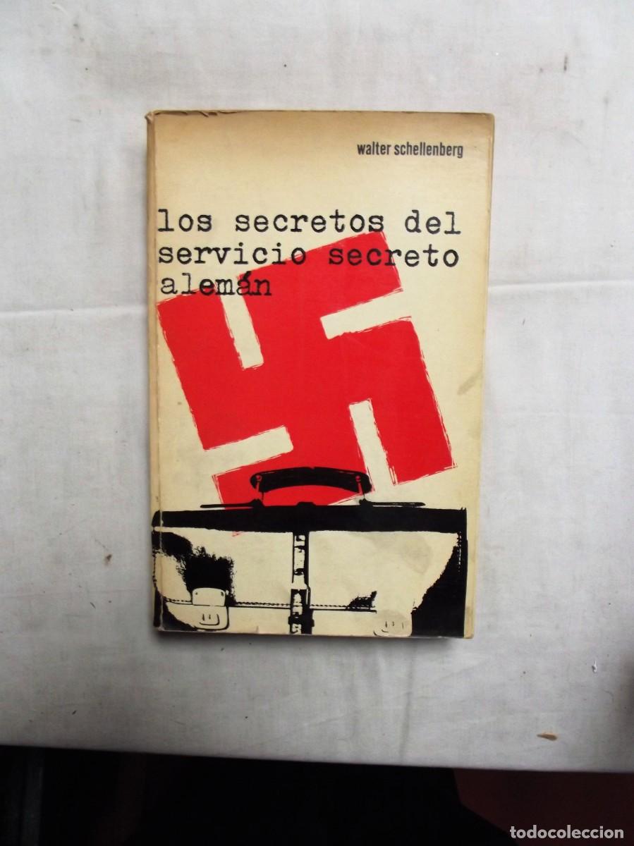 Libros: LOS SECRETOS DEL SERVICIO SECRETO ALEMAN DE WALTER SCHELLENBERG - Foto 1