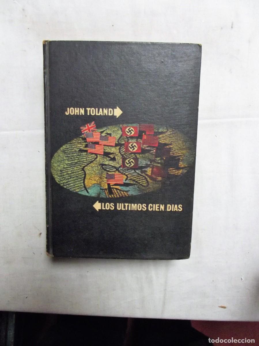 Libros: LOS ULTIMOS CIEN DIAS DE JOHN TOLAND - Foto 1