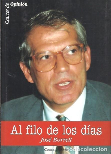 Libros: AL FILO DE LOS DIAS JOSE BORRELL - Foto 1