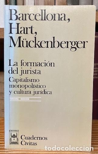 Libri di seconda mano: LA FORMACION DEL JURISTA. (Capitalismo monopol&iacute;stico y cultura jur&iacute;dica) - BARCELLONA, Pietro - HART