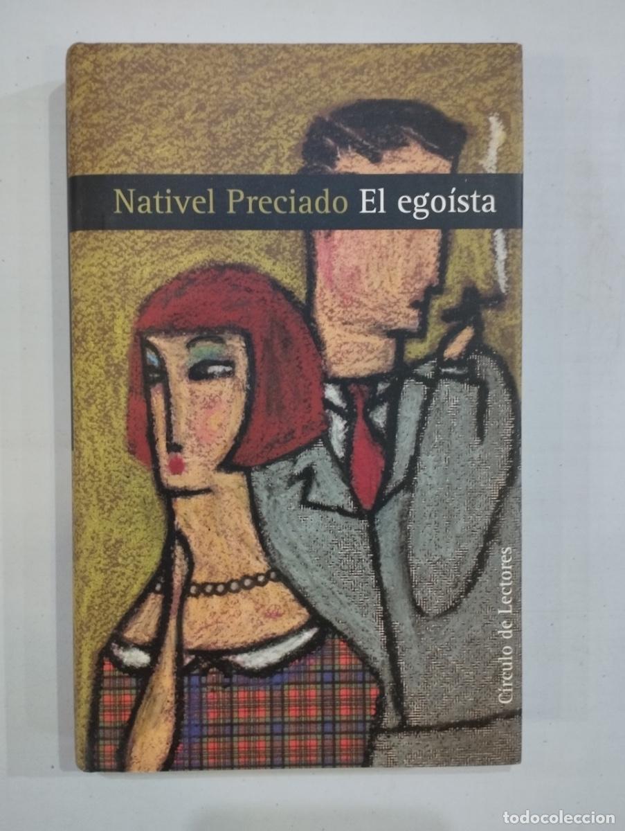 Libros: Nativel Preciado - El ego&iacute;sta - Foto 1