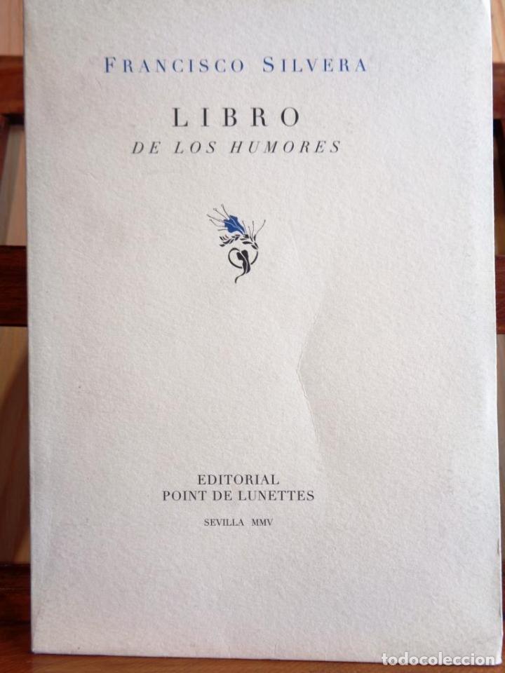 Libros: LIBRO DE LOS HUMORES - FRANCISCO SILVERA - Foto 1