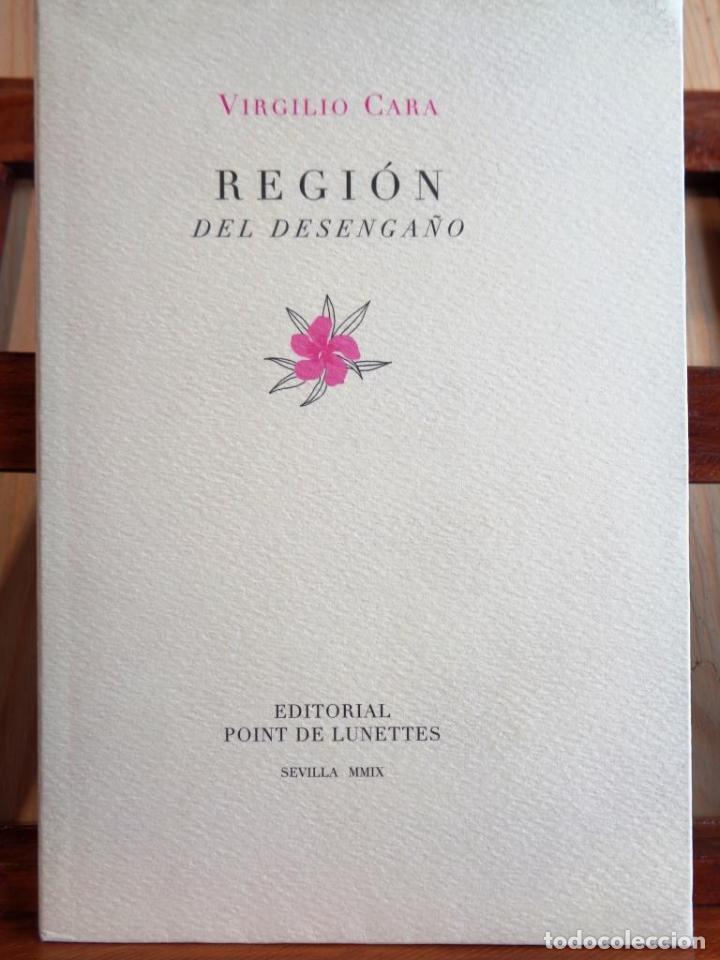 Libros: REGI&Oacute;N DEL DESENGA&Ntilde;O - VIRGILIO CARA - Foto 1