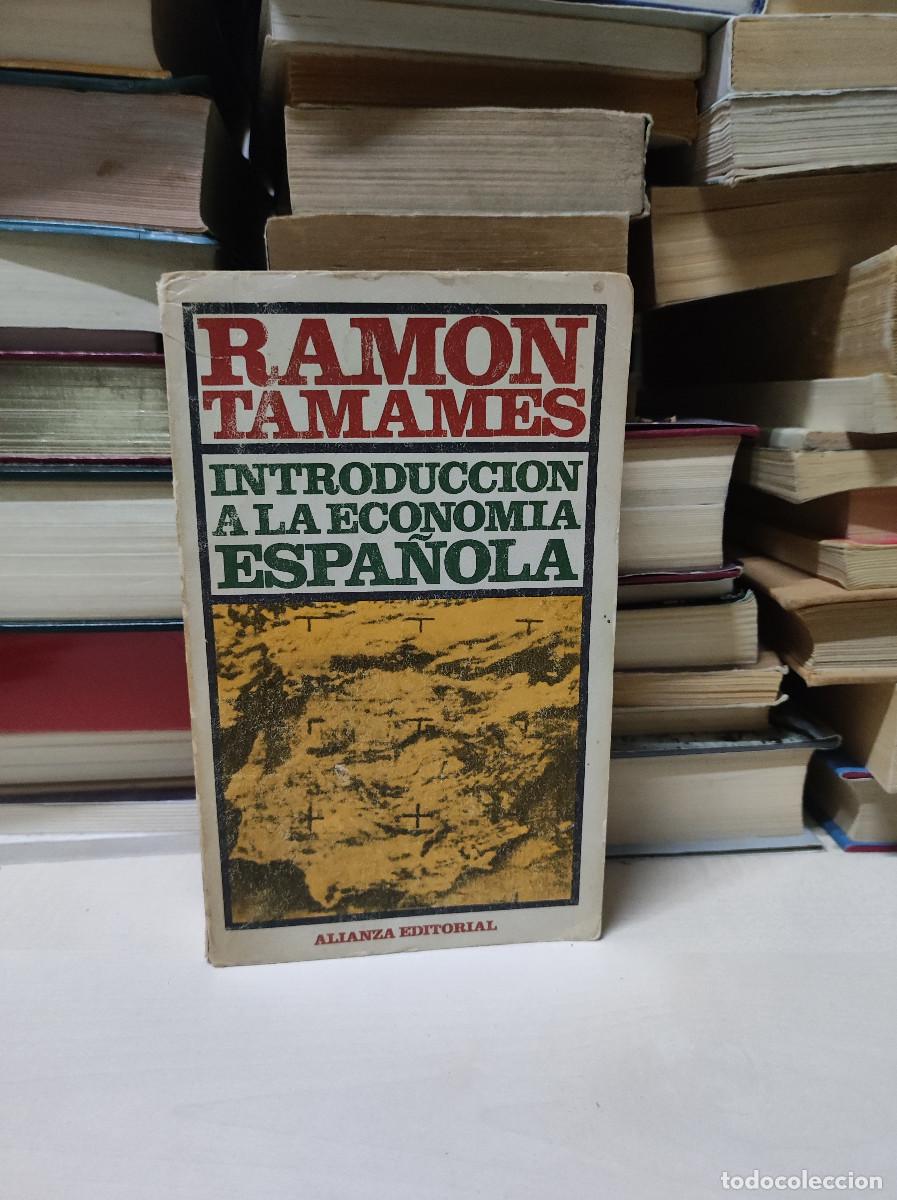 Libros: INTRODUCCION A LA ECONOMIA ESPA&Ntilde;OLA RAMON TAMAMES - Foto 1