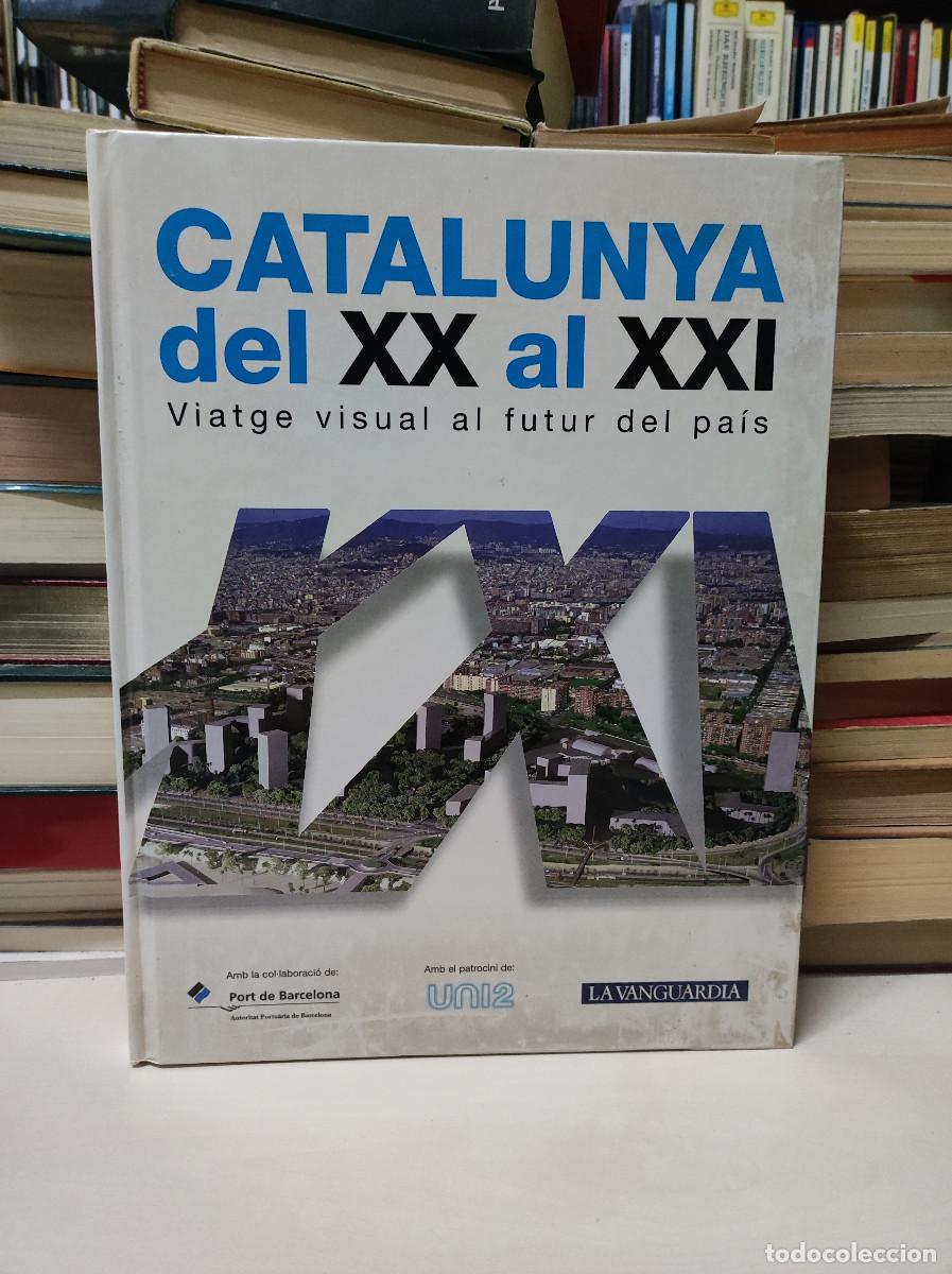 Libros: CATALUNYA DEL XX AL XXI - Foto 1