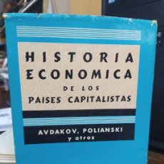 Libros: HISTORIA ECONOMICA DE LOS PAISES CAPITALISTAS. AVDAKOV. L25813-131. Lote 380611359