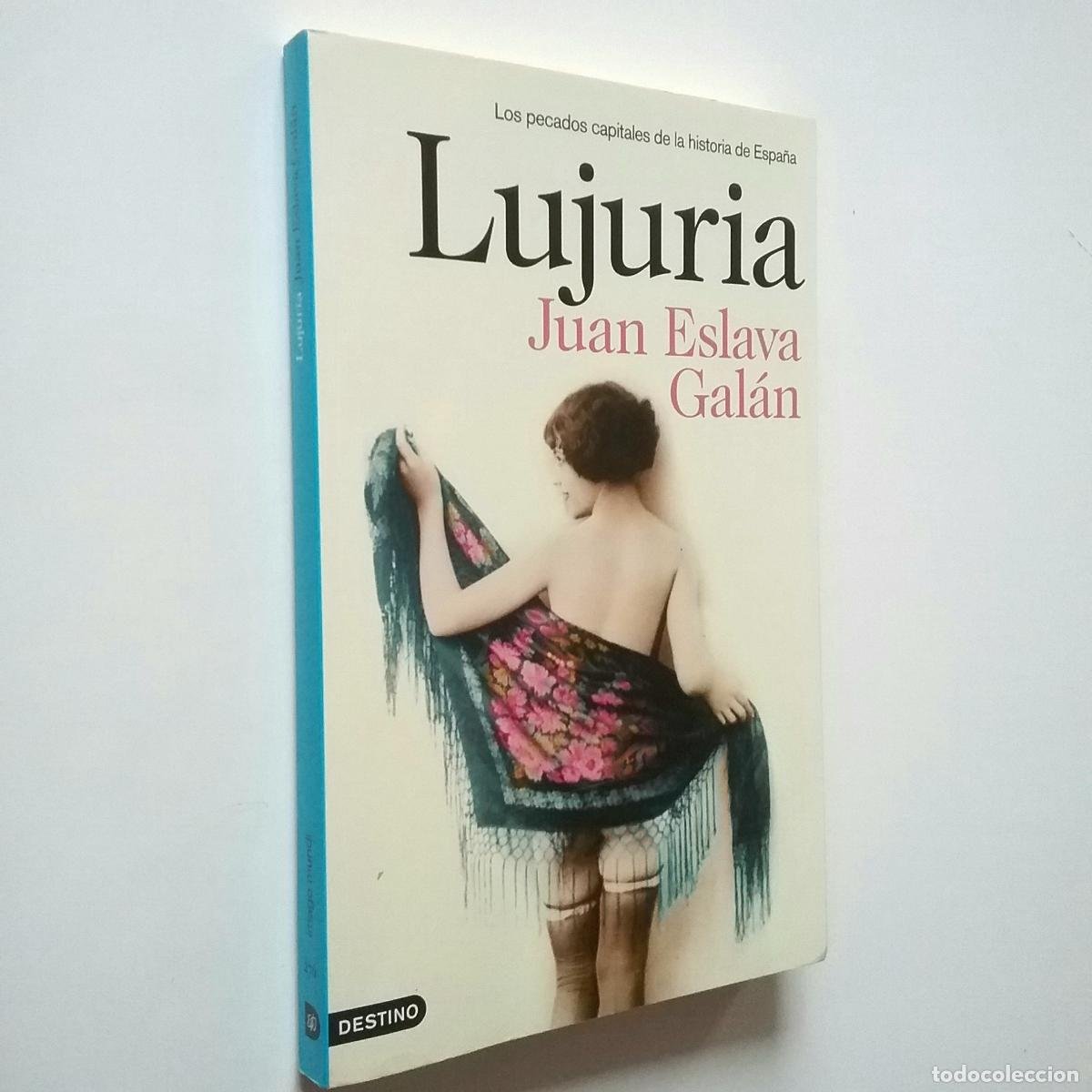 juan eslava galan - lujuria y avaricia (2 libro - Acheter Autres livres de  littérature d'occasion sur todocoleccion