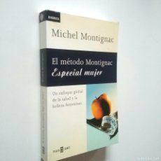 Libros: EL MÉTODO MONTIGNAC. ESPECIAL MUJER - MICHEL MONTIGNAC. Lote 380769809